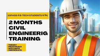 How to Become a Civil Engineer | मौका सपनों को सच करने का | 2 Month Civil Engineering Training