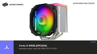 Fortis 5 ARGB (SPC308) - Assembly manual - Intel HEDT