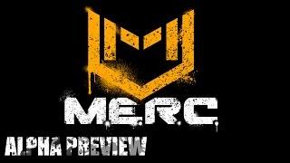 M.E.R.C. Alpha Preview