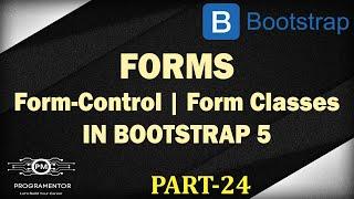 24 | Bootstrap 5 Forms | Forms In Bootstrap 5 | Forms Bootstrap tutorial | Form-Control (Hindi/Urdu)