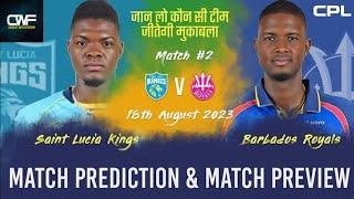 Barbados Royals vs St Lucia Kings , 2nd Match- Live Cricket Score, Commentary