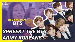 SPREEKT THE BTS ARMY KOREAANS? | 𝗗𝗘 𝗙𝗔𝗡𝗦 𝗩𝗔𝗡...