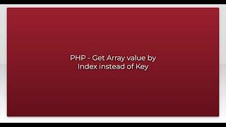 PHP - Get Array value by Index instead of Key