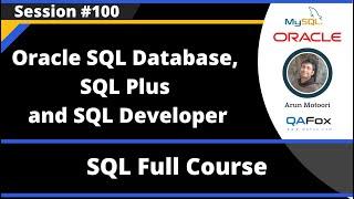 SQL - Part 100 - Oracle 11g Software, SQL Plus, SQL Developer and Executing SQL Queries