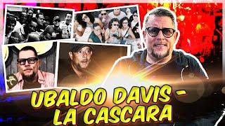 UBALDO DAVIS - LA CASCARA FUE POSIBLE NO POR EL TALENTO INDIVIDUAL SINO DE UN GRUPO DE TALENTOSOS.