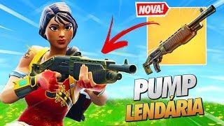 *NOVA* PUMP LENDÁRIA É A MELHOR ARMA DO JOGO? - FORTNITE