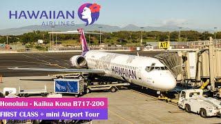 Hawaiian Airlines - Honolulu to Kailua Kona in FIRST CLASS + mini Airport Tour