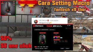 Cara setting macro SG Fantech THOR X9 + Quick Change 50% one clik q+q #tutorial x9 thor point blank