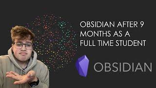 Obsidian After 9 Months (Full-Time Physics Student)