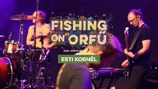 Esti Kornél - Fishing on Orfű 2022 (Teljes koncert)