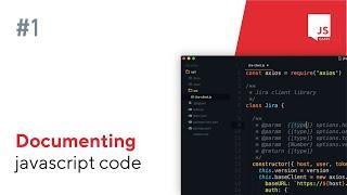 ep1 - Documenting your javascript code like a pro, setting up JSdoc