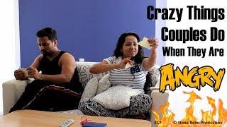 Crazy Things Couples Do When They Are Angry