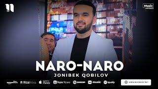 Jonibek Qobilov - Naro-naro (audio)