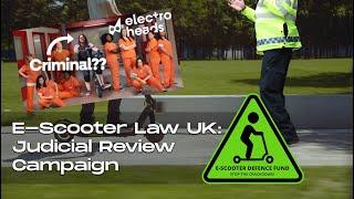 ESDF - E-Scooter Law UK - Judicial Review Campaign Final Days - End the E-Scooter Crackdown!