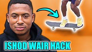 Ishod Wair's Front Shuv HACK!