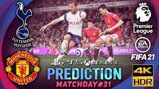 PS5 ft. 4K60FPS | TOTTENHAM vs MANCHESTER UTD | FIFA 21 Predicts: Premier League ● Matchday 31