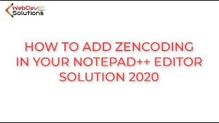 How to add zencoding in notepadd++ | Solution zencoding not installed 2020