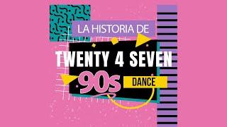 Twenty 4 Seven "La Historia" #Twenty4Seven