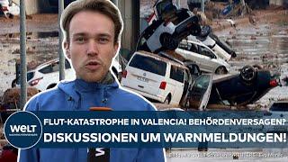 VALENCIA: Flutkatastrophe mit knapp 100 Toten! Diskussion um Behördenversagen und Warnsystem