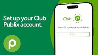 Club Publix – Set up your account.