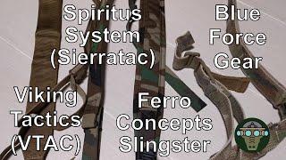Spiritus Systems sling vs Ferro Slingster vs Blue force Gear vs Viking Tactics Hybird VTAC