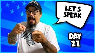 LET'S SPEAK: DAY 21