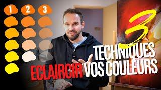  ÉCLAIRCIR UNE COULEUR : 3 TECHNIQUES (Peinture acrylique / Tuto)