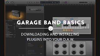 Garage Band Basics: Downloading and Installing Plugins Into Your DAW