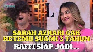 Sarah Azhari Gak ketemu Suami 3 Tahun, Rafii Siap Jadiii | KETAWA ITU BERKAH (6/12/22) P1