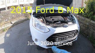 Ford B Max Part 3 - June 2020 service