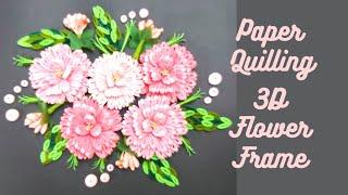 Paper Quilling 3D Flowers / Paper Quilling Flower Frame