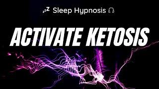 Activate Ketosis Hypnosis ~Get into Ketosis FAST! 30 Day Program