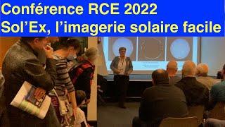 Sol'Ex, l'imagerie solaire facile (conférence RCE 2022)