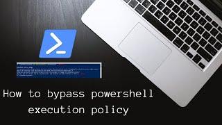 How to bypass powershell execution policy