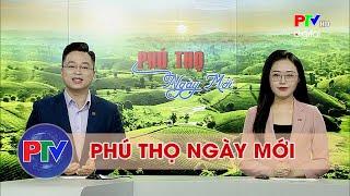 Phú Thọ ngày mới ngày 9/9/2024 | Phú Thọ ngày mới