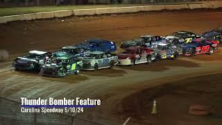 Thunder Bomber Feature - Carolina Speedway 5/10/24