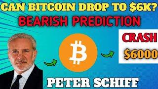 Bitcoin Price Could Drop to $6k? Market crash about to get worse ? - Peter Schiff PREDICTION