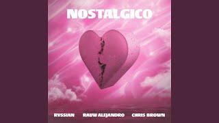 Rvssian, Rauw Alejandro, Chris Brown - Nostálgico (Audio)