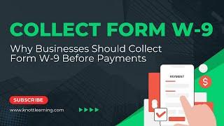 Why You Should Always Collect a Form W-9 Before Making Payments