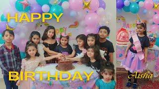 Aisha’s Birthday Party | Birthday Party with friends