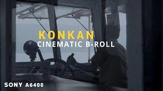 sony 18-105 - Cinematic B-Roll - konkan | Pratik Chavan