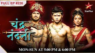 Dharma in a dilemma! | S1 | Ep.226 | Chandra Nandni