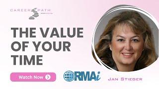 Jan Stieger Discusses the Value of Your Time | RMAI | Career Path With Katalina | Ep 4