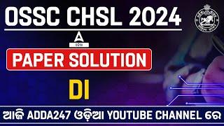 OSSC CHSL Preliminary Question Paper | Odisha CHSL DI Paper Solution