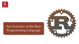 An Overview of the Rust Programming Languange