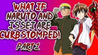 What if Naruto and issei Are Curbstomped! | Part 1| Crossover Fanfic xyz