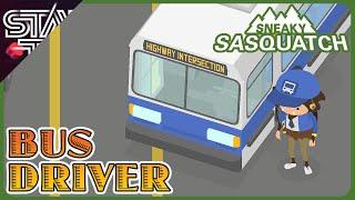 How to Become a Bus Driver in Sneaky Sasquatch 