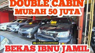 HARGA MOBIL BEKAS DOUBLE CABIN JAKARTA MURAH MULAI 50 JUTA BEKAS IBNU JAMIL DI SHOWROOM KHUSUS 4X4