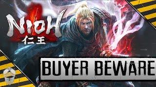 Buyer Beware ▶ Nioh