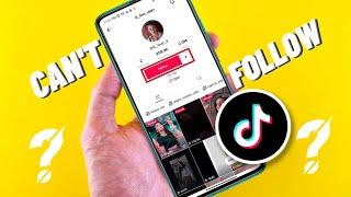 How To Fix Can't Follow Anyone on TikTok | Cant Follow TikTok Accounts [Solve]